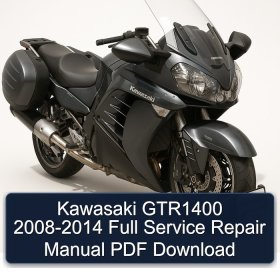 Kawasaki GTR1400 2008-2014 Full Service Repair Manual PDF Download