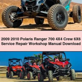 2009 2010 Polaris Ranger 700 4X4 Crew 6X6 Service Repair Workshop Manual