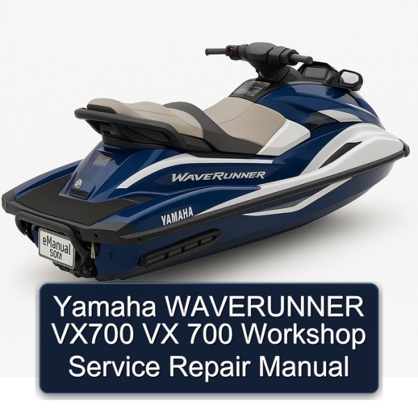Yamaha WAVERUNNER VX700 VX 700 Workshop Service Repair Manual