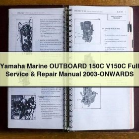 Yamaha Marine OUTBOARD 150C V150C Full Service & Repair Manual 2003-ONWARDS