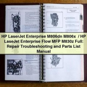 Handbuch für Reparatur, Fehlerbehebung und Teileliste: HP LaserJet Enterprise M806dn, M806x+, M830z