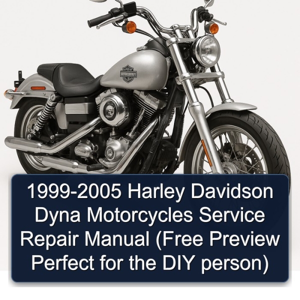 1999-2005 Harley Davidson Dyna Motorcycles Service Repair Manual (Free Preview Perfect for the DIY person)
