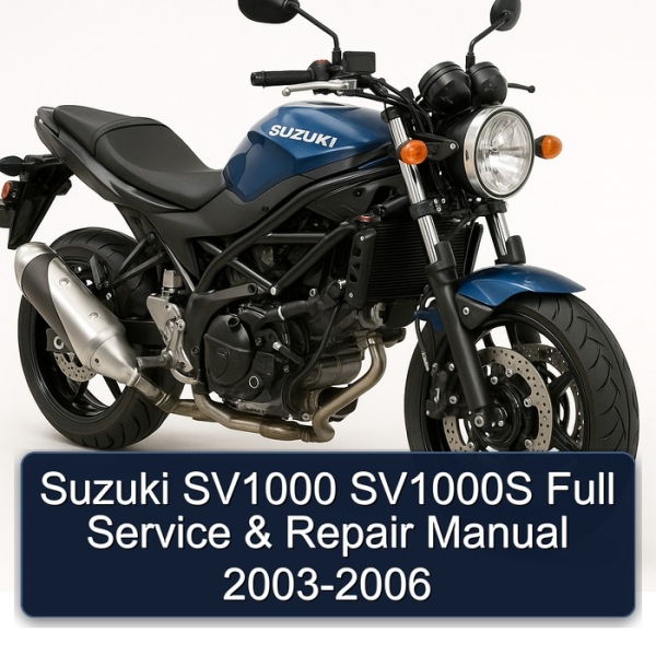 Suzuki SV1000 SV1000S Full Service & Repair Manual 2003-2006