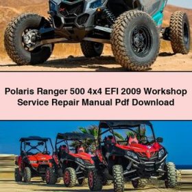 Polaris Ranger 500 4x4 EFI 2009 Workshop Service Repair Manual Pdf