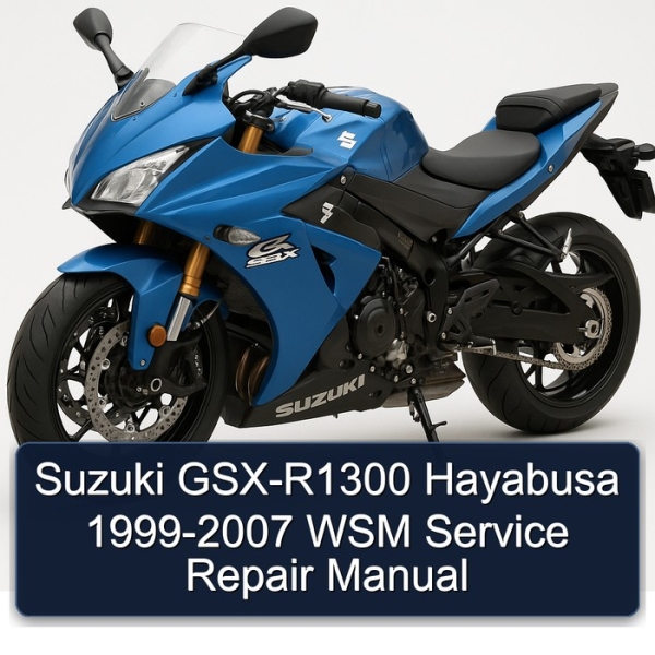 Suzuki GSX-R1300 Hayabusa 1999-2007 WSM Service Repair Manual