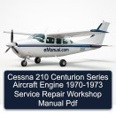 Cessna 210 Centurion Series Aircraft Engine 1970-1973 Service Repair Workshop Manual Pdf