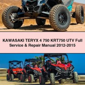 KAWASAKI TERYX 4 750 KRT750 UTV Full Service & Repair Manual 2012-2015