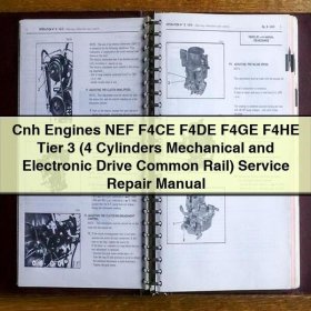CNH Engines NEF F4CE/F4DE/F4GE/F4HE Tier 3 (4 Zylinder, Mechanisch und Elektronisch angetrieben, Common Rail) Service- und Reparaturhandbuch
