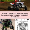 Suzuki LT-R450 ATV Service & Repair Manual (2004 2005 2006 2007 2008 2009)-PDF