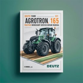 Deutz-Fahr Agrotron 165 MK3 Werkstatt-Handbuch