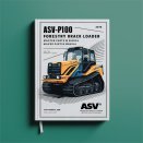 ASV PT-100 Forestry Rubber Track Loader Master Parts Manual