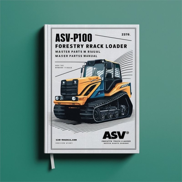 ASV PT-100 Forestry Rubber Track Loader Master Parts Manual