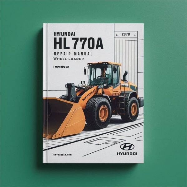 Hyundai HL770A Repair Manual Wheel Loader