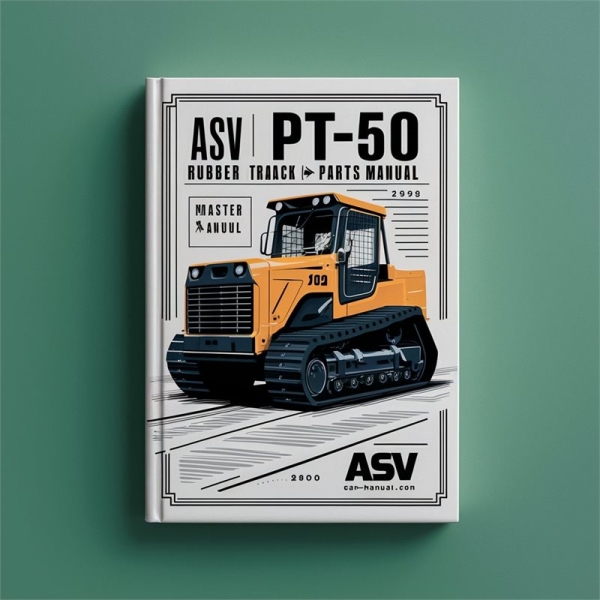 ASV PT-50 Rubber Track Loader Master Parts Manual