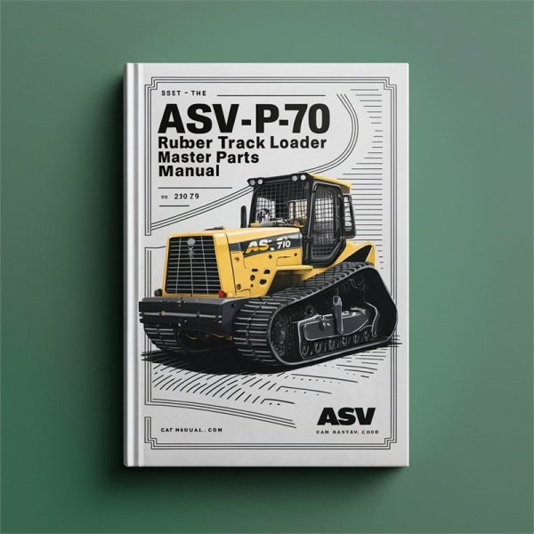 ASV PT-70 Rubber Track Loader Master Parts Manual