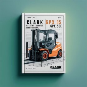 Clark Gabelstapler GPX 35, 40, 50E Service- und Reparaturhandbuch