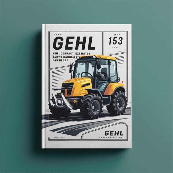 Gehl 153 Mini Compact Excavator Parts Manual 909826