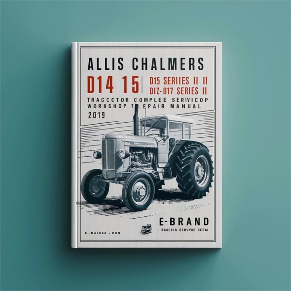 Allis Chalmers D14, D15, D17 Traktoren - Werkstatt- und Reparaturhandbuch