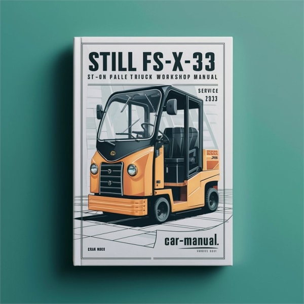 Still FS-X-33 Sitz-Palettenwagen Service- und Reparaturhandbuch