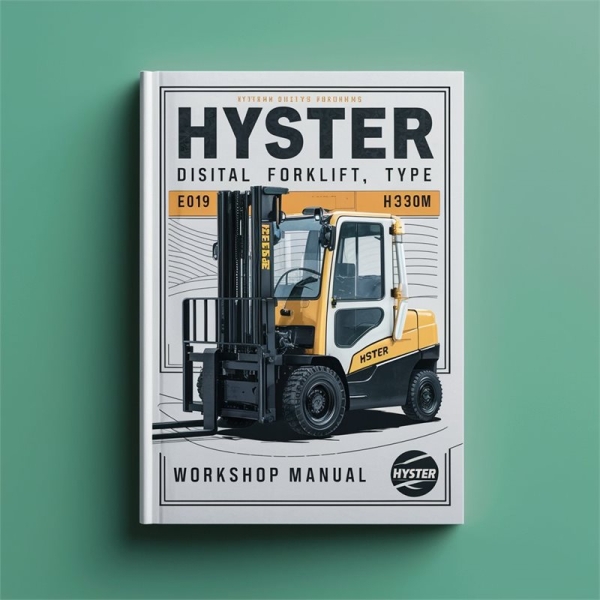 Hyster Diesel Gabelstapler Typ E019: Werkstatthandbuch H13.00XM (H300HD), H14.00XM (H330HD), H16.00XM (H360HD), H12.00XM-12EC (H360HD-EC)