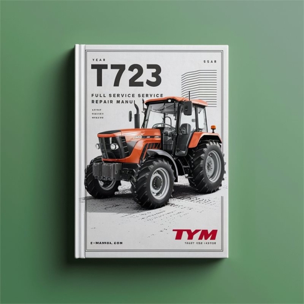 TYM T723 Traktor: Werkstatt- und Reparaturhandbuch