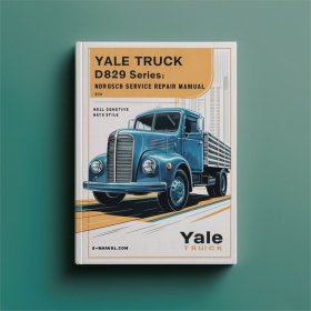 Yale Truck D829 Serie: Wartungs- und Reparaturhandbuch NDR030CB NR045CB