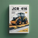JCB 411 416 Wheeled Loader Service Repair Manual