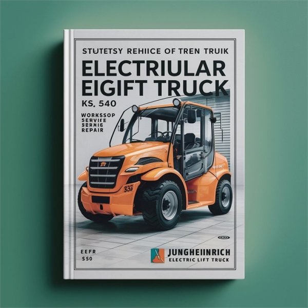 Jungheinrich Elektro-Gabelstapler Werkstatt-Reparaturhandbuch EFG 535K(KS), EFG 540 (K S KS), EFG 545(K S KS), EFG 550(S), EFG S40(S), EFG S50(S)