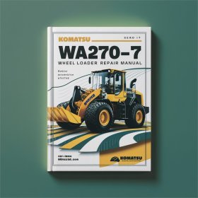 Komatsu WA270-7 Wheel Loader Service & Repair Manual
