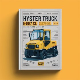 Ersatzteilliste für Hyster Gabelstapler E007 Serie: H165XL H8.00XL (H190XL) H9.00XL (H210XL) H10.00XL (H230XL) H250XL H12.00XL (H280XL)