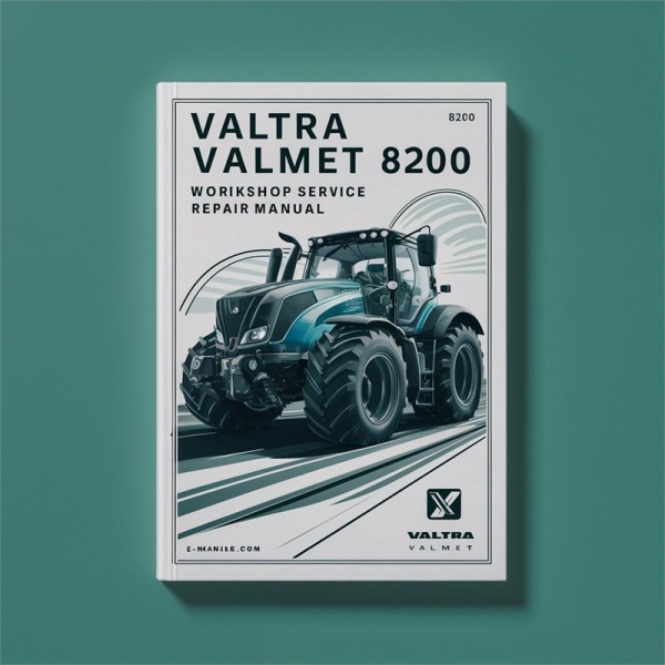Valtra Valmet 8200 E Werkstatt- und Reparaturanleitung