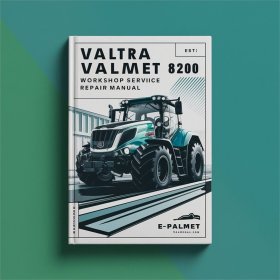 Valtra Valmet 8200 Werkstatt- und Reparaturhandbuch