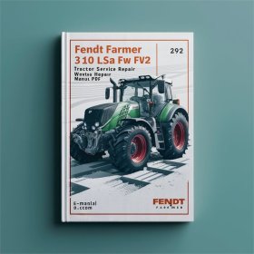 Fendt Farmer 310 LS LSA FW FWA 192 Traktor Werkstatt Handbuch PDF