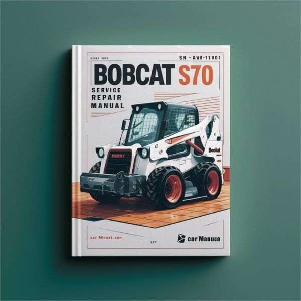 BOBCAT S70 SN A3W711001 & Above Service Repair Manual