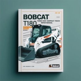 Bobcat T180 Turbo High Flow Compact Track Loader Service Repair Manual