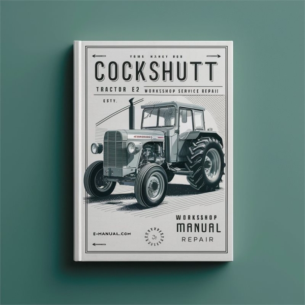 Cockshutt Traktoren E2 E3 E4 E5 Werkstatt-Handbuch
