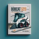 BOBCAT S220 Turbo High FLOW SKID Steer Loader SN 526211001 & Above Service Repair Manual