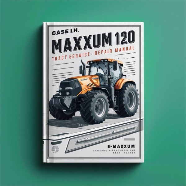 CASE IH Maxxum 120 Traktor - Service- und Reparaturhandbuch