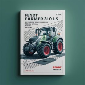 Fendt Farmer 310 LS Traktor Werkstatthandbuch