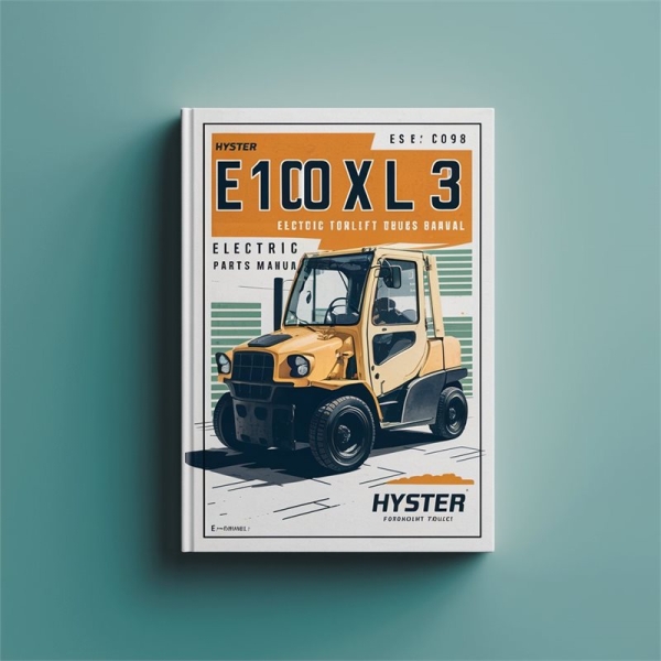 Ersatzteilhandbuch für Hyster E100XL3, E100XL3S, E120XL3, E70XL3, E80XL3 (C098) Elektro-Gabelstapler