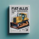 FiatAllis FD145 Crawler Dozer Manual Set: Operation Maintenance Manual and Repair Service Workshop Manual PDF