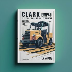 Clark EWP45 Elektro-Niederhubwagen Servicehandbuch