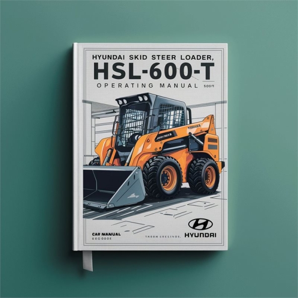 Hyundai SKID Steer Loader HSL600T-680T THOMAS Operating Manual