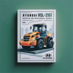 Hyundai HSL215T Loader Operation and Maintenance Manual