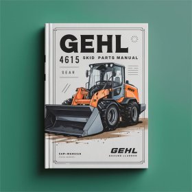 Gehl 4615 Skid Loader Parts Manual