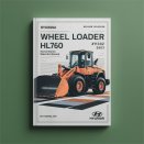 Hyundai Wheel Loader HL760 (#1302- ) Factory Service/Repair/ Workshop Manual