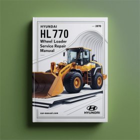 Hyundai HL770 Wheel Loader Service Repair Manual