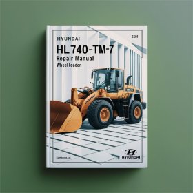 Hyundai HL740-7 HL740TM-7 Repair Manual Wheel Loader