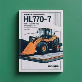 Hyundai HL770-7 Repair Manual Wheel Loader