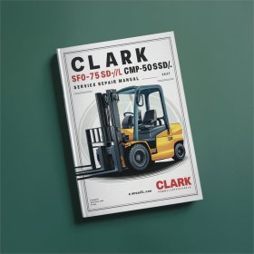 CLARK SF50-75SD/L CMP50-75sD/L Gabelstapler: Service- und Reparaturhandbuch (PDF)